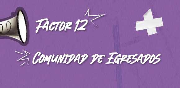 Factor 12: Comunidad de Egresados