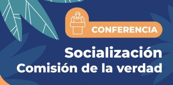 La Pedagogía como una apuesta de construcción de paz desde la apropiación del legado de la Comisión de la Verdad