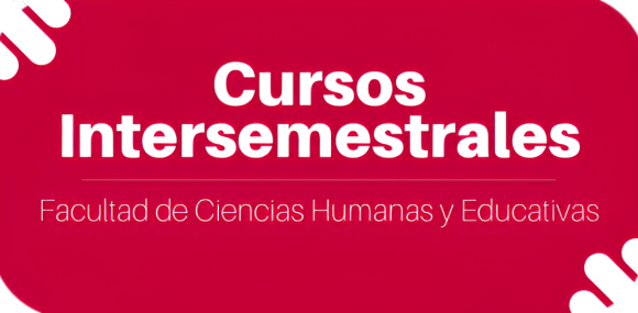 Cursos Intersemestrales FCHE primer semestre de 2025